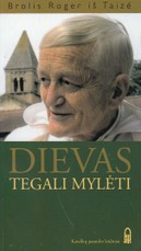 Dievas tegali mylėti