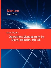 Exam Prep for Operations Management by Davis, Heineke, 5th Ed.