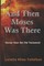 And Then Moses Was There