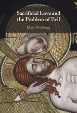 Sacrificial Love and the Problem of Evil