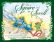 Squire and the Scroll Anniversary Edition