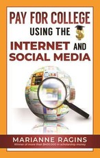 Pay for College Using the Internet and Social Media