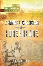 Channel Changing in Horseheads
