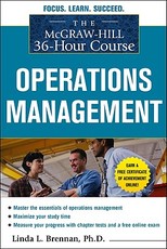 The McGraw-Hill 36-Hour Course: Operations Management