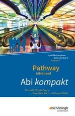 Pathway Advanced - Lese- und Arbeitsbuch Englisch für die Qualifikationsphase der gymnasialen Oberstufe. Niedersachsen