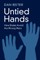 Untied Hands