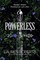 Roberts, L: Powerless