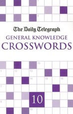 Daily Telegraph Giant General Knowledge Crosswords 10
