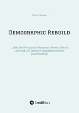 Demographic Rebuild after the Battle of Sexes