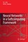 Neural Networks in a Softcomputing Framework