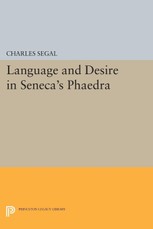 Language and Desire in Seneca's &quote;Phaedra&quote;