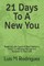 21 Days To A New You