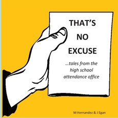 That's No Excuse
