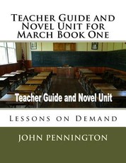Teacher Guide and Novel Unit for March Book One