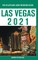 Las Vegas - The Delaplaine 2021 Long Weekend Guide
