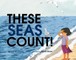 These Seas Count!