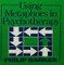Using Metaphors In Psychotherapy