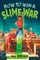 How to Win a Slime War