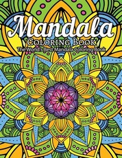 Mandala Coloring Book The World's Best Mandala Coloring Book