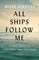 All Ships Follow Me
