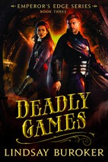 Deadly Games (The Emperor's Edge Book 3)