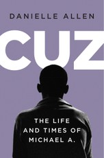 Cuz: The Life and Times of Michael A.