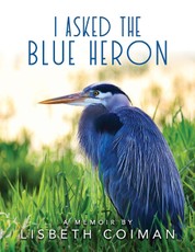I Asked the Blue Heron