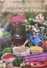 Prieskoniai – ir maistas, ir vaistas