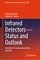 Infrared Detectors-Status and Outlook