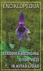 Liaudies medicina gydo vėžį ir kitas ligas: enciklopedija