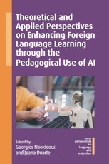 Theoretical and Applied Perspectives on Enhancing Foreign Language Learning through the Pedagogical Use of AI