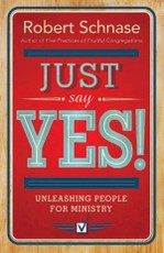 Just Say Yes!