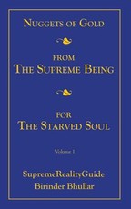 Nuggets Of Gold From The Supreme Being For The Starved Soul