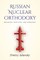 Russian Nuclear Orthodoxy