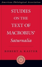 Studies on the Text of Macrobius' Saturnalia