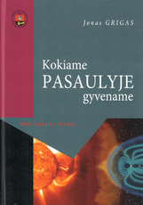 Kokiame pasaulyje gyvename