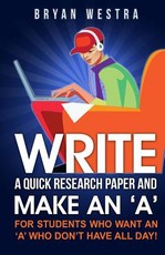 Write A Quick Research Paper And Make An 'A'