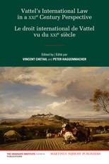 Vattel's International Law from a Xxist Century Perspective / Le Droit International de Vattel Vu Du Xxie SiÃ¨cle