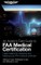 An Aviator's Field Guide to FAA Medical Certification
