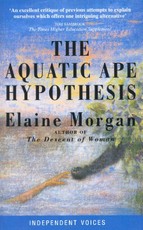 The Aquatic Ape Hypothesis