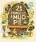 21 Things to Do with a Mud Pie