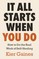 It All Starts When You Do