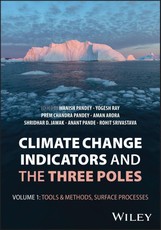 Climate Change Indicators and the Three Poles (3 V olume Set)
