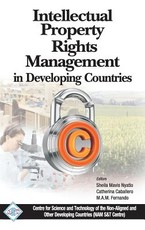 Intellectual Property Rights Management in Developing Countries/Nam S&T Centre