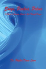 Songs, Psalms, Palms - 14 Steps to Growing Closer to God Through Prayer
