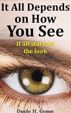It All Depends on How You See
