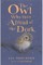 The Owl Who Was Afraid of the Dark