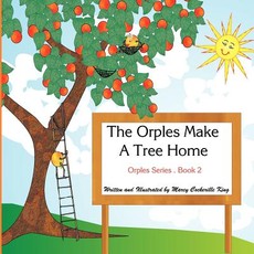 The Orples Make A Tree Home