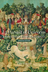 In Pursuit of Unicorns: A Journey Through 50 Years of Biotechnology, Updated Edition
