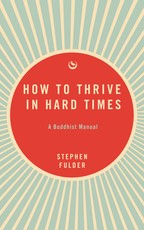 How to Thrive in Hard Times